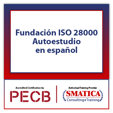 Fundación ISO 28000 Autoestudio en español