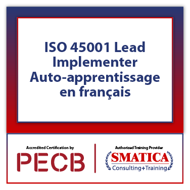 ISO 45001 Lead Implementer – Auto-apprentissage en français