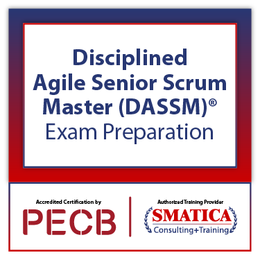 Disciplined Agile Senior Scrum Master (DASSM)® Exam Preparation - On Demand Self-Paced Recorded Training Videos - Developed by PMI®