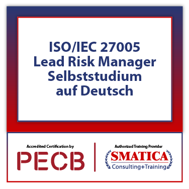 ISO/IEC 27005 Lead Risk Manager - Selbststudium auf Deutsch
