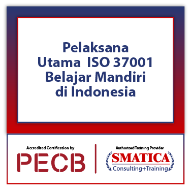 Pelaksana Utama ISO 37001 – Belajar Mandiri di Indonesia