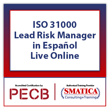 ISO 31000 Lead Risk Manager in Español – Live Online - SMATICA-461